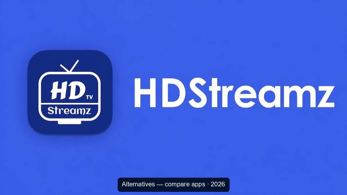 HD Streamz brand banner: royal blue background, rounded TV app icon, white HDStreamz wordmark; subtitle: Alternatives compare apps 2026