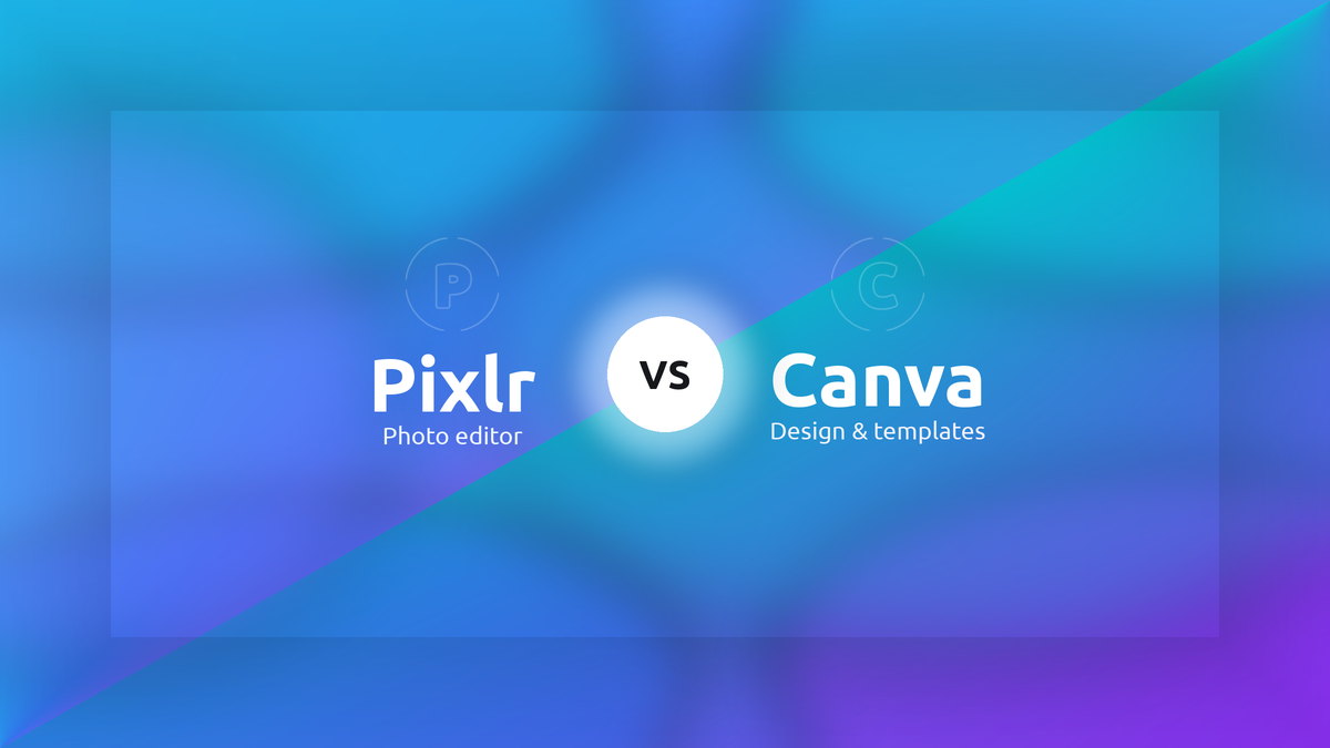 Pixlr vs Canva banner—fluid teal, blue and purple blobs with Canva teal-to-purple side, white circular badges with cutout P and C, centered VS disc with glow